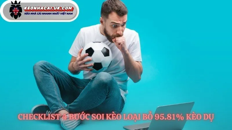 Bốn bước để soi kèo châu âu là gì an toàn